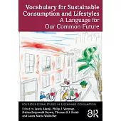 Vocabulary for Sustainable Consumption and Lifestyles: A Language for Our Common Future