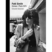 Patti Smith: Horses, Paris 1976
