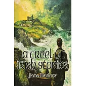 A Creel of Irish Stories