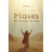 Moses the Servant of God