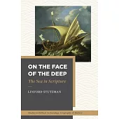 On the Face of the Deep: The Sea in Scripture