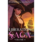Liberation Saga (Volume 4): A Teen and YA Post-Apocalyptic Fiction