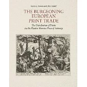 The Burgeoning European Print Trade: The Distribution of Prints Via the Plantin-Moretus Press of Antwerp