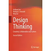Design Thinking: Creativity, Collaboration and Culture