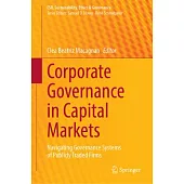 Corporate Governance in Capital Markets: Navigating Governance Systems of Publicly Traded Firms