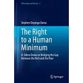 H. Odera Oruka and the Right to a Human Minimum: Bridging the Gap Between Rich and Poor