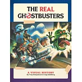 The Real Ghostbusters: A Visual History