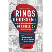 Rings of Dissent: Boxing and Performances of Rebellion