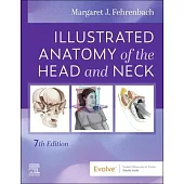 Illustrated Anatomy of the Head and Neck