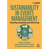 Sustainability in Events Management: Planning, Designing and Delivering