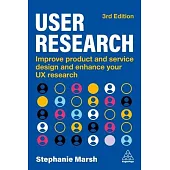 User Research: Improve Product and Service Design and Enhance Your UX Research