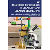 Lab-At-Home Experiments in Chemistry and Chemical Engineering