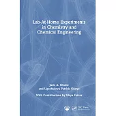 Lab-At-Home Experiments in Chemistry and Chemical Engineering