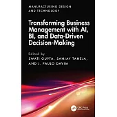 Transforming Business Management with Ai, Bi, and Data-Driven Decision-Making
