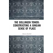The Bollingen Tower: Constructing a Jungian Sense of Place
