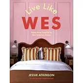 Live Like Wes: Home Decor Inspired by Wes Anderson Movies