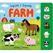 Squish & Squeak Farm: A Fun, Squishy Book with Animal Sounds!
