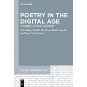 Poetry in the Digital Age: An Interdisciplinary Handbook