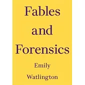 Fables and Forensics