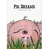 Pig Dreams