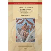 Tuscan and Genoese Aspirations to Transoceanic Trade (17th Century)