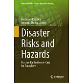 Disaster Risks and Hazards: Practice for Resilience- Case for Zimbabwe