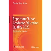 Report on China’s Graduate Education Quality 2023