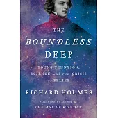 The Boundless Deep: Young Tennyson, Science, and the Crisis of Belief