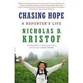 Chasing Hope: A Reporter’s Life