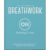 The Little Book of Breathwork