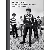 Telling Stories: Photographs of the Fall: (Limited Edition)