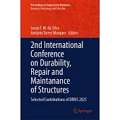 2nd International Conference on Durability, Repair and Maintanance of Structures: Selected Contributions of Drms 2025