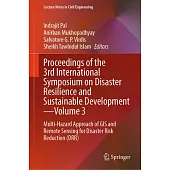 Proceedings of the 3rd International Symposium on Disaster Resilience and Sustainable Development--Volume 3: Multi-Hazard Approach of GIS and Remote S