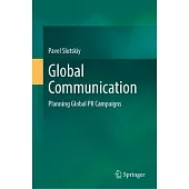 Global Communication: Planning Global PR Campaigns