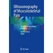 Ultrasonography of Musculoskeletal Pain: Insights Into the Upper Extremity
