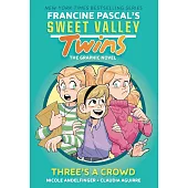 Sweet Valley Twins: Three’s a Crowd: (A Graphic Novel)