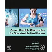 Green Flexible Electronics for Sustainable Healthcare