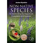 Non-Native Species: Understanding the Impacts on Ecosystems and Societies