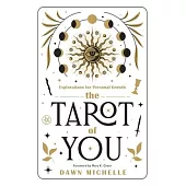 The Tarot of You: Explorations for Personal Growth