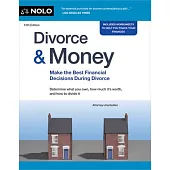Divorce & Money: Make the Best Financial Decisions During Divorce