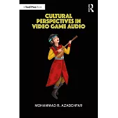 Cultural Perspectives in Video Game Audio
