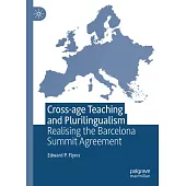 Cross-Age Teaching and Plurilingualism: Tackling the Barcelona Summit Agreement