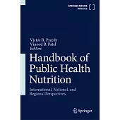 Handbook of Public Health Nutrition: International, National, and Regional Perspectives