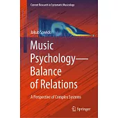 Music Psychology - Balance of Relations: A Perspective of Complex Systems