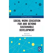 Social Work Education for and Beyond Sustainable Development