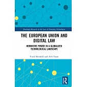 The European Union and Digital Law: Normative Power in a Globalized Technological Landscape