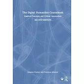 The Digital Humanities Coursebook: Applied Concepts and Critical Approaches