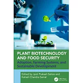 Plant Biotechnology and Food Security: Adoption, Farming Systems and Sustainable Development