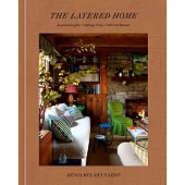 The Layered Home: An Interior Design Book