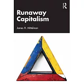 Runaway Capitalism